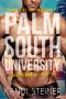 [Palm South University 3.10] • Palm South University · Season 3 Box Set